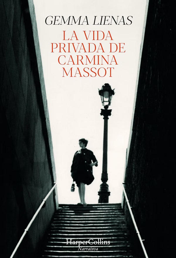 La vida privada de Carmina Massot, la nueva novela de Gemma Lienas. Foto: Harper Collins