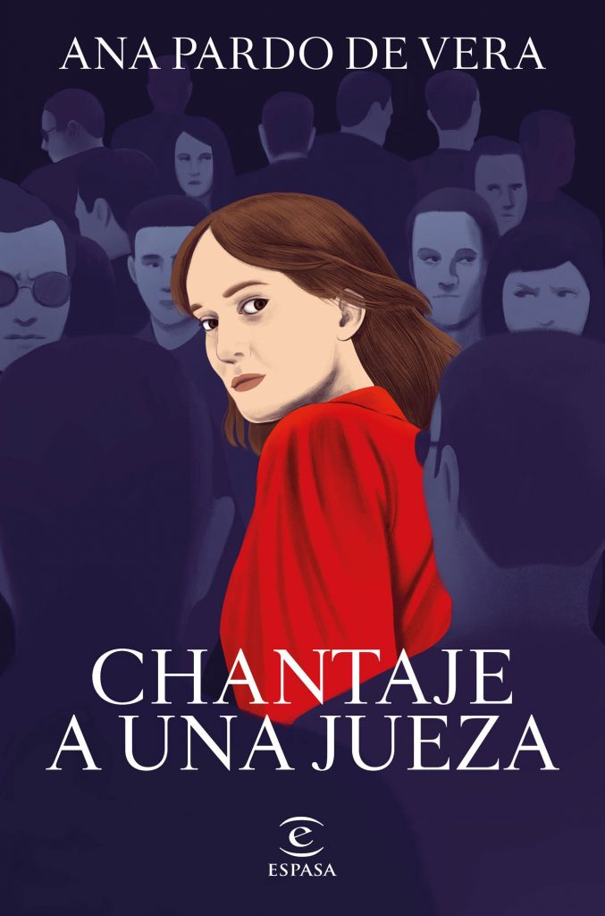 Ana Pardo de Vera publica "Chantaje a una jueza". Foto: Editorial Planeta