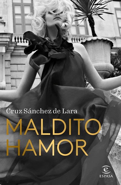 Maldito hamor, la 2ª novela de Cruz Sánchez de Lara. Foto: Planeta