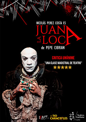Nicolás Pérez Costa protagoniza Juana la loca. Foto: Teatros Luchana