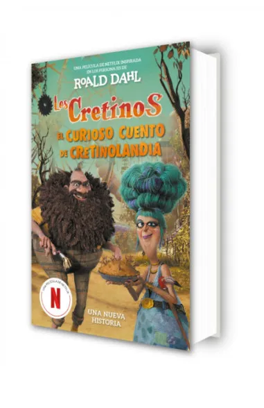 los-cretinos-edicion-pelicula-el-curioso-cuento-de-cretinolandia-1 "Los cretinos" de Roald Dahl: de Netflix al papel