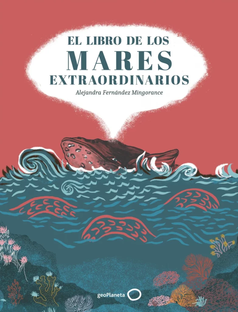 portada_libro-de-los-mares-extraordinarios_alejandra-fernandez-mingorance_202507070838-782x1024 ¿Qué mar cambia de color? "El libro de los mares extraordinarios" lo sabe