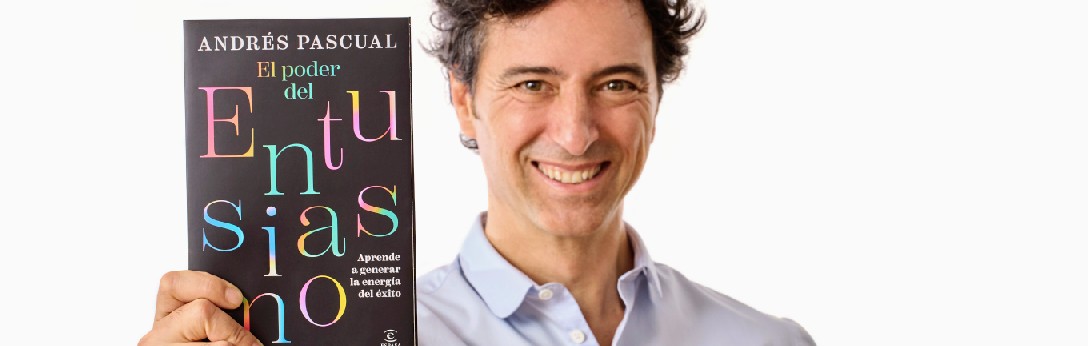 Andrés Pascual publica "El poder del entusiasmo". Foto: BR comunicación