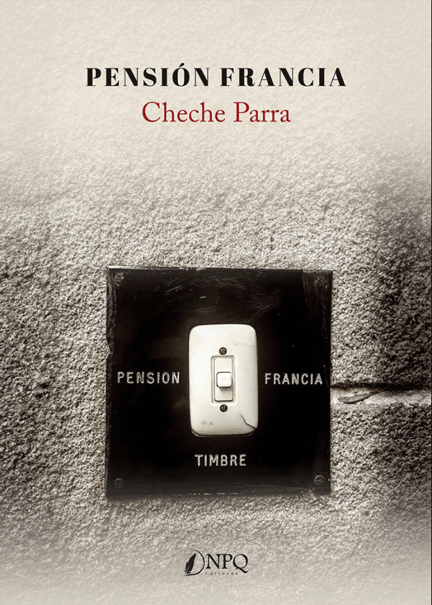 Portada_Pension-Francia La primera novela de Cheche Parra "se aloja" en la 'Pensión Francia'