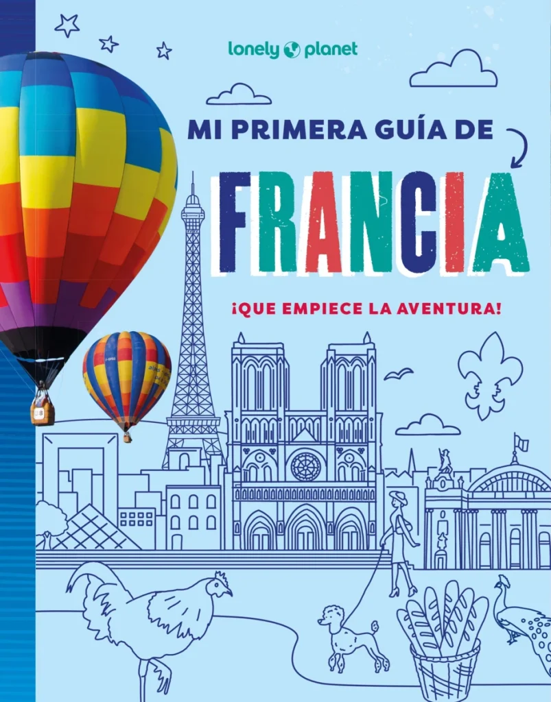 portada_mi-primera-guia-de-francia_paige-towler_202603180839-803x1024 Francia, vista con los ojos de un niño