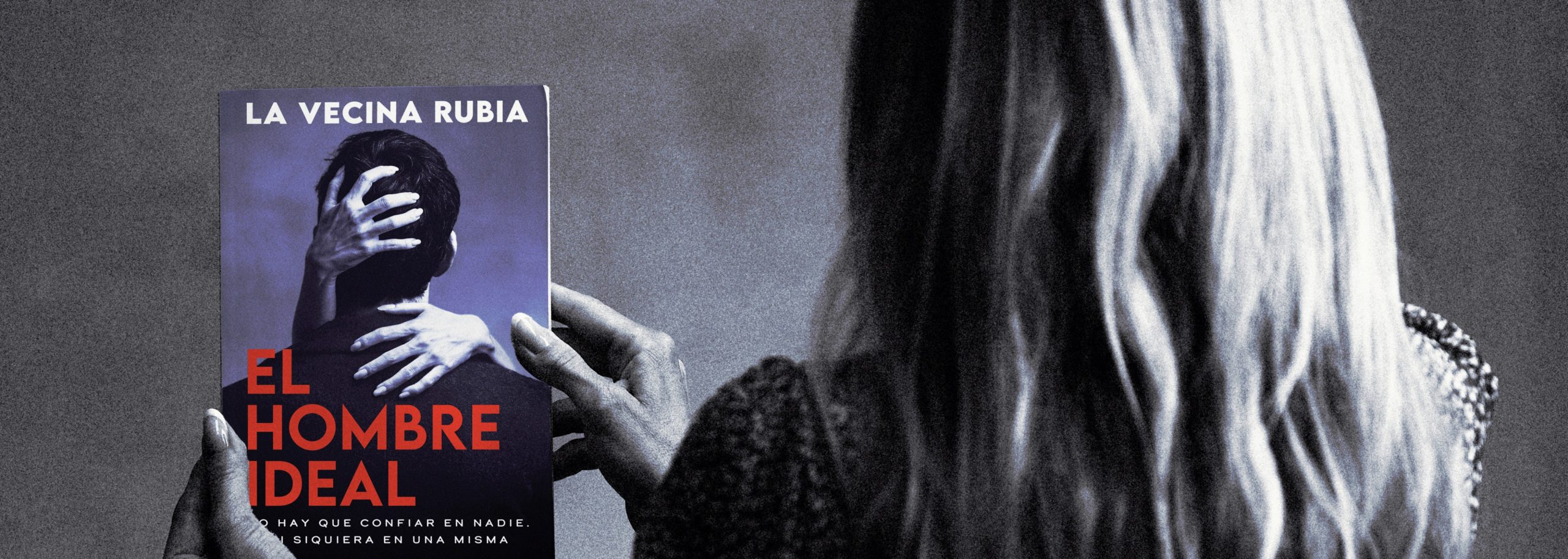 Nueva novela de La Vecina Rubia. ©SyX estudio